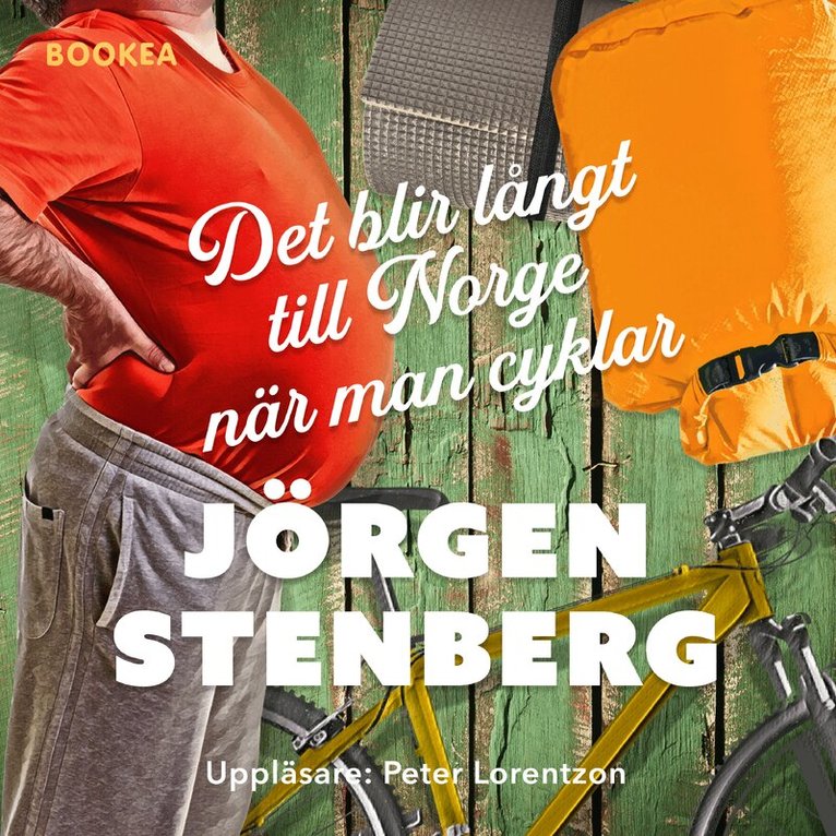 Jörgen Stenberg - Det blir långt till Norge när man cyklar, Ljudbok