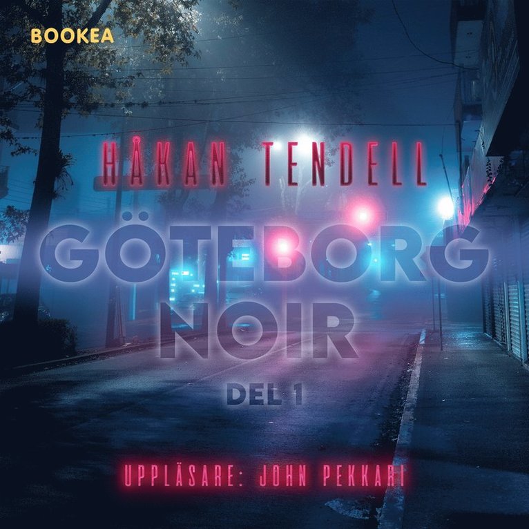 Håkan Tendell - Göteborg noir, Ljudbok