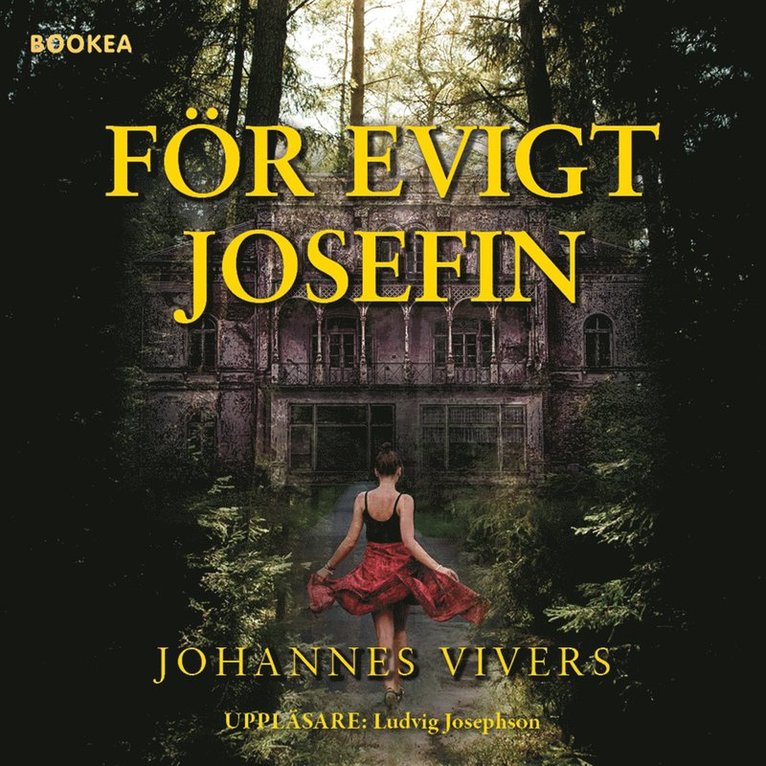 Johannes Vivers - För evigt Josefin, Ljudbok