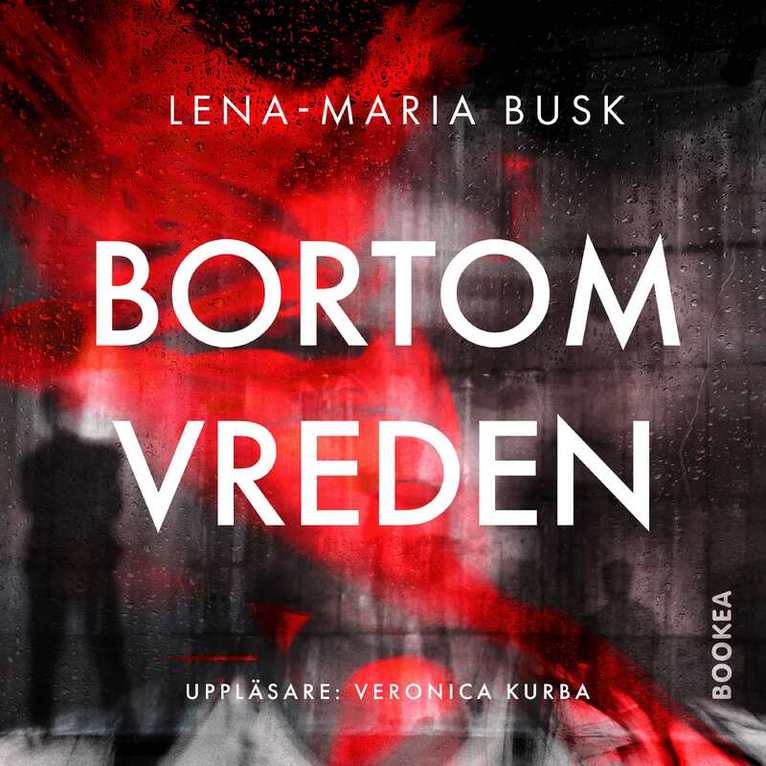 Lena-Maria Busk - Bortom vreden, Ljudbok