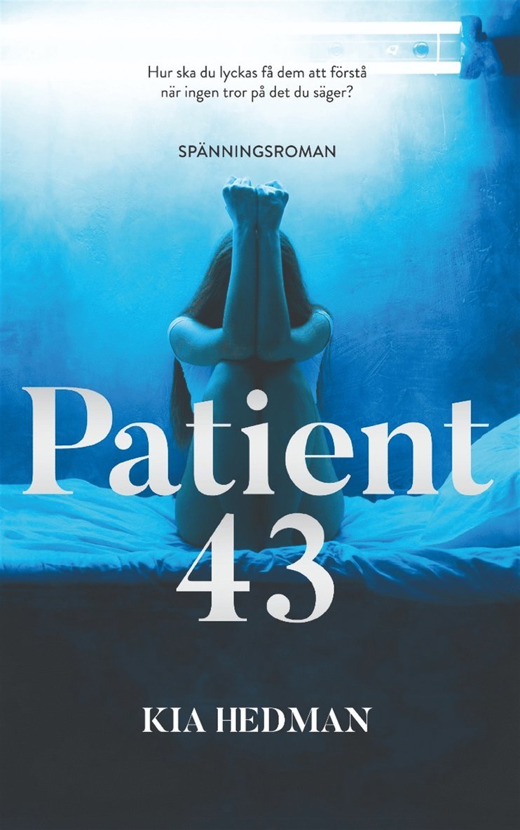 Kia Hedman - Patient 43, E-bok