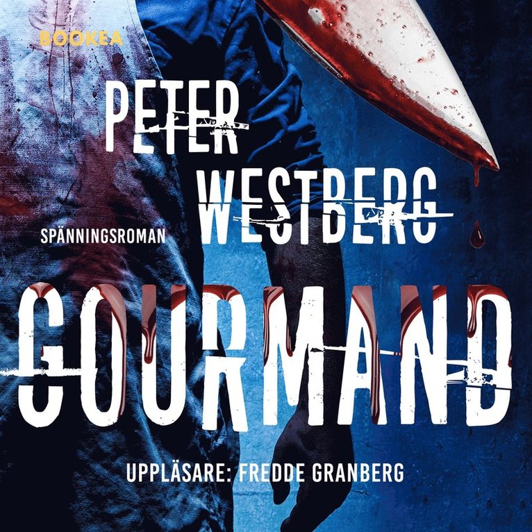 Peter Westberg - Gourmand, Ljudbok