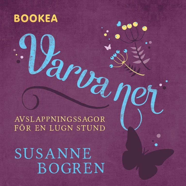 Susanne Bogren - Varva ner : avslappningssagor för en lugn stund, Ljudbok