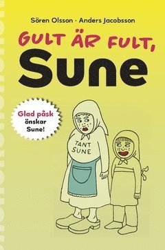 Anders Jacobsson, Sören Olsson - Gult är fult, Sune, Häftad