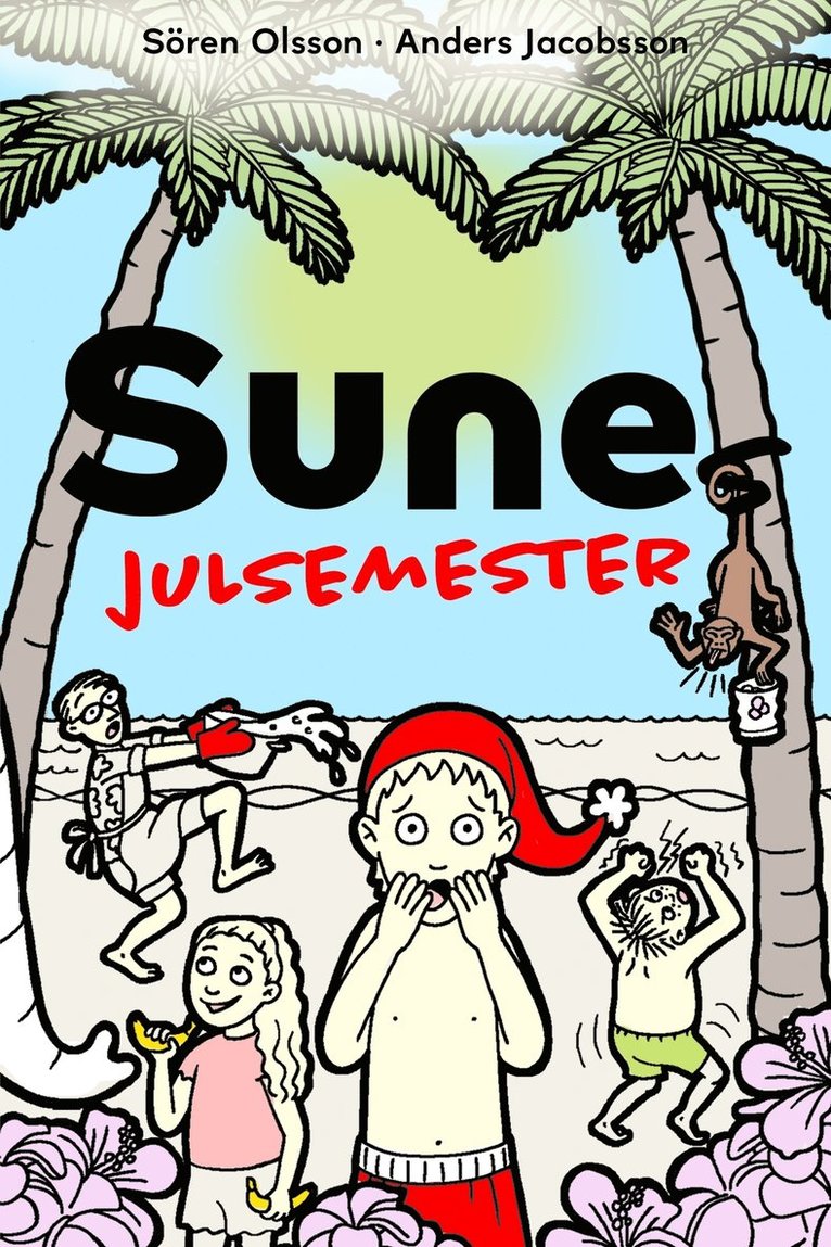 Sören Olsson, Anders Jacobsson - Sunes julsemester, E-bok