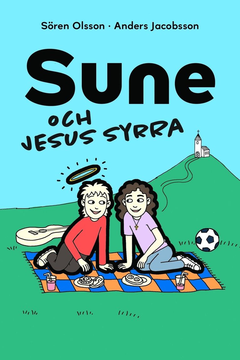 Sören Olsson, Anders Jacobsson - Sune och Jesus syrra, E-bok