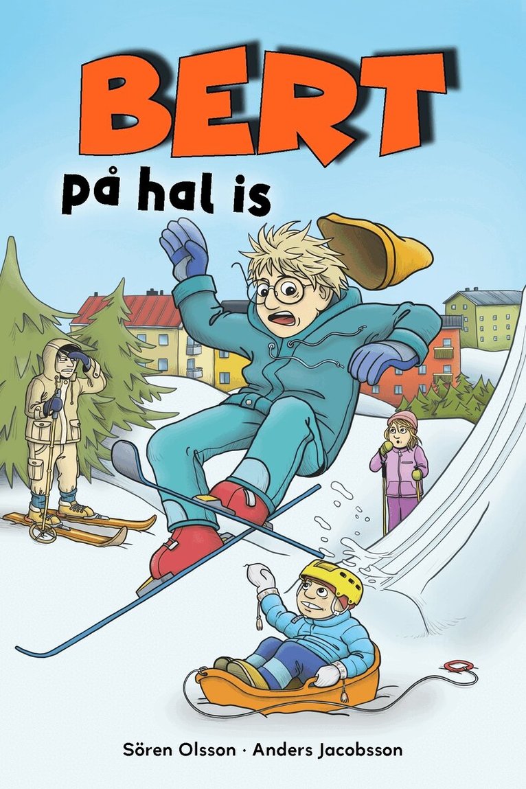 Sören Olsson, Anders Jacobsson - Bert på hal is, E-bok