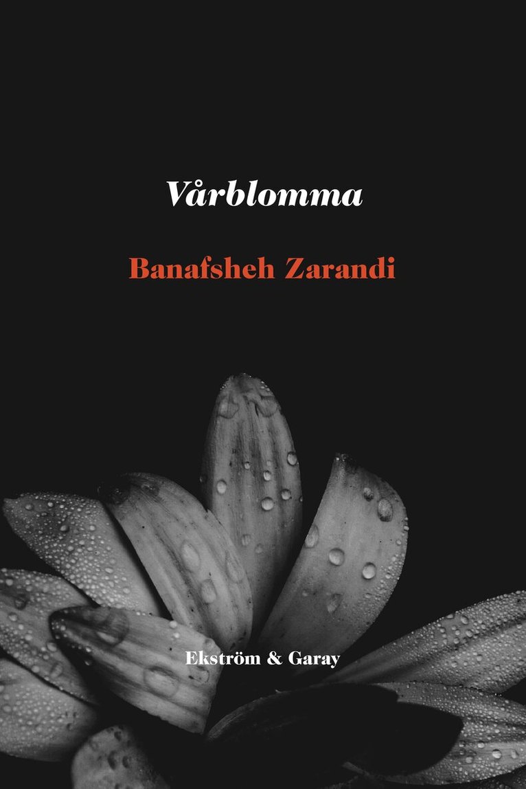 Banafsheh Zarandi - Vårblomma, Häftad