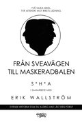Frn Sveavgen till Maskeradbalen