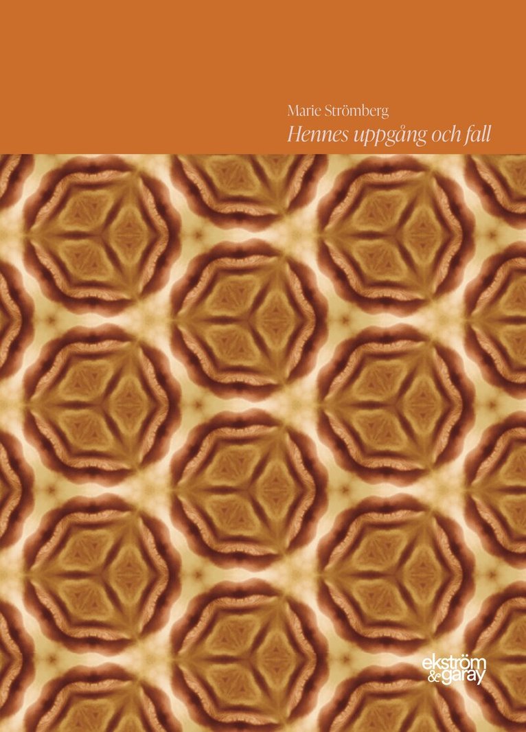 Marie Strömberg - Hennes uppgång och fall, Häftad