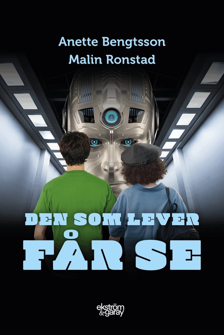 Anette Bengtsson, Malin Ronstad - Den som lever får se, Häftad