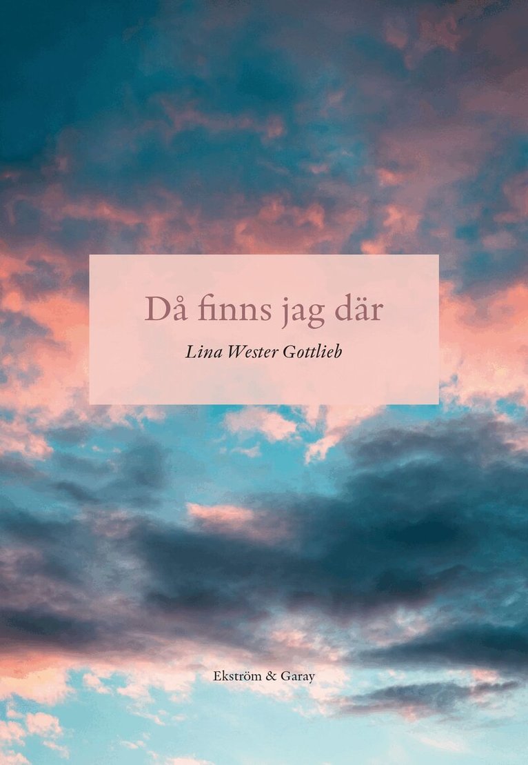Lina Wester Gottlieb - Då finns jag där, Kartonnage