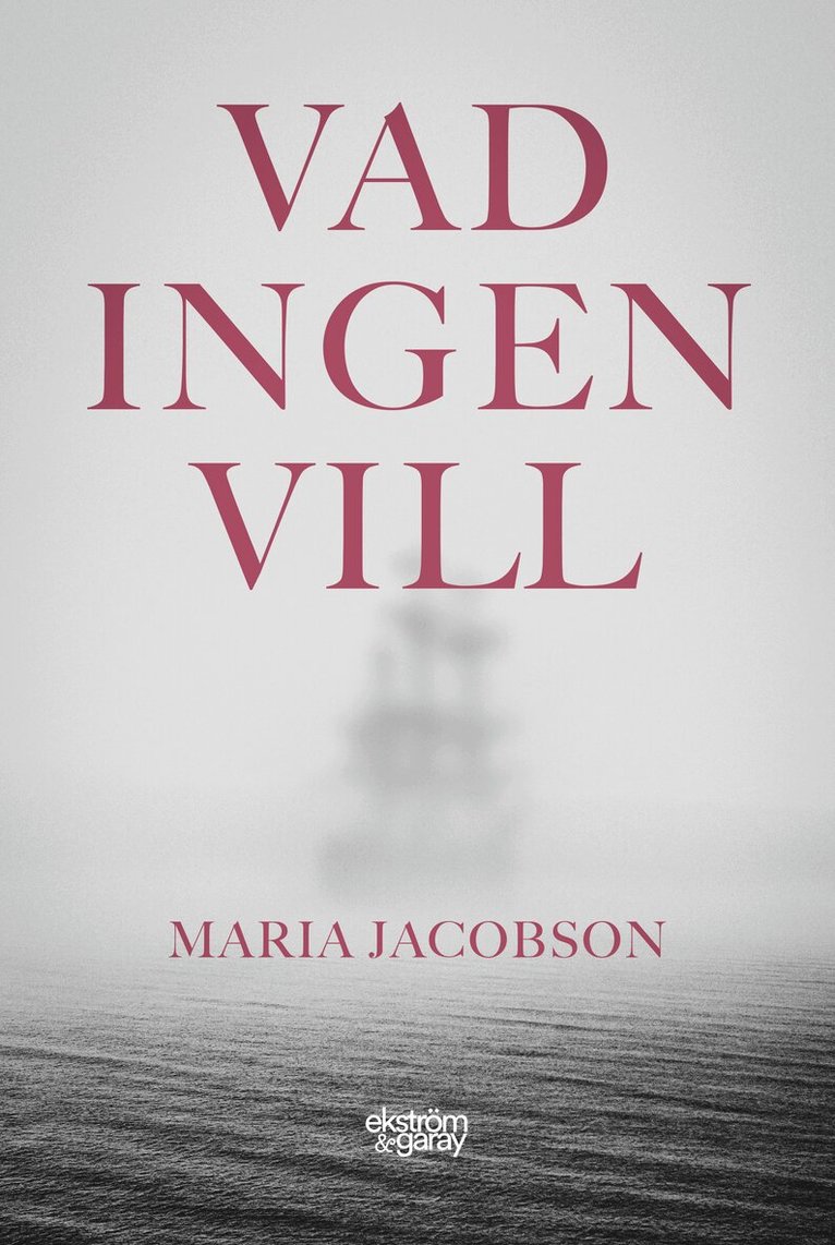 Maria Jacobson - Vad ingen vill, Häftad
