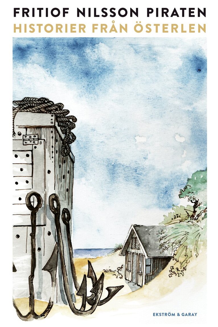 Fritiof Nilsson Piraten - Historier från Österlen, Inbunden