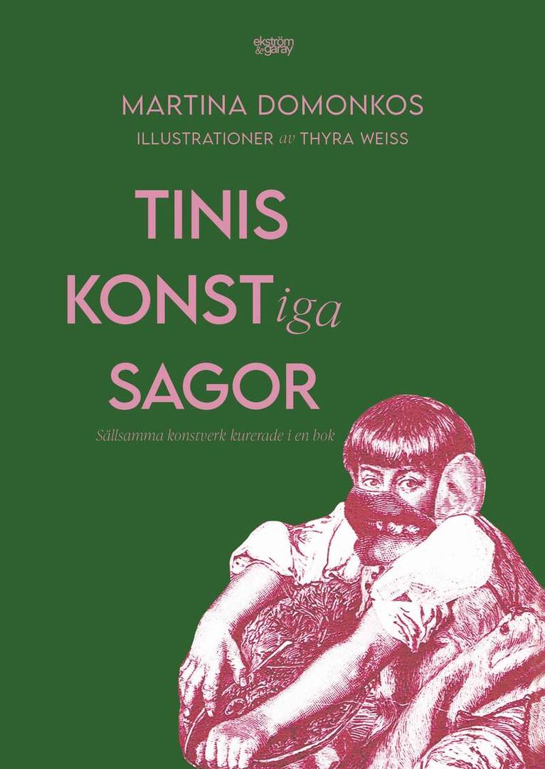 Martina Domonkos - Tinis konst-iga sagor, Inbunden