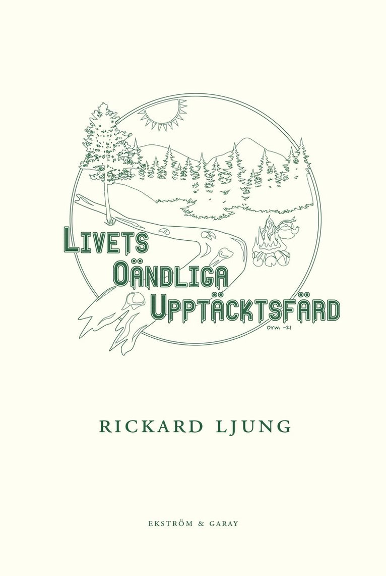 Rickard Ljung - Livets oändliga upptäcktsfärd, Häftad