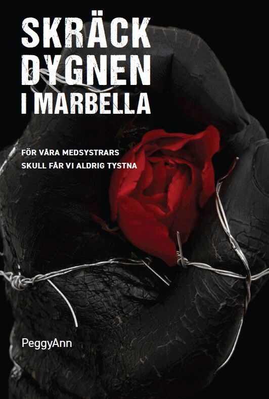 PeggyAnn - Skräckdygnen i Marbella : för våra systrars skull får vi aldrig tystna, Pocket