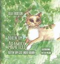 Boken om Aramiss : katten som gick under radarn