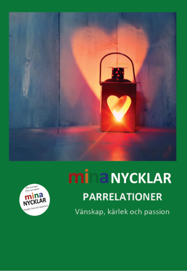 Mina nycklar : vänskap kärlek och passion parrelationer