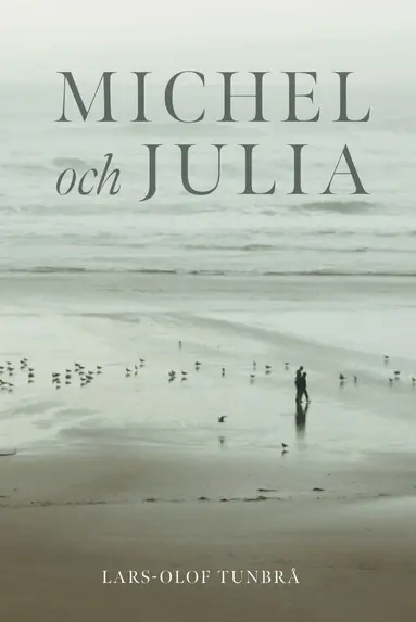 Lars-Olof Tunbrå - Michel och Julia, Storpocket