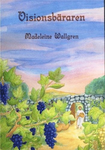 Madeleine Wallgren Visionsbäraren