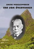 Tro som �vervinner