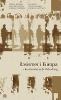 Rasismer i Europa - kontinuitet och förändring