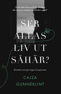 Ser allas liv ut s� h�r?