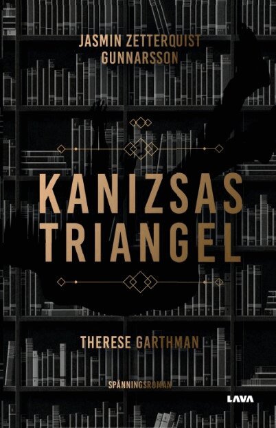 Jasmin Zetterquist Gunnarsson, Therese Garthman - Kanizsas triangel, Häftad
