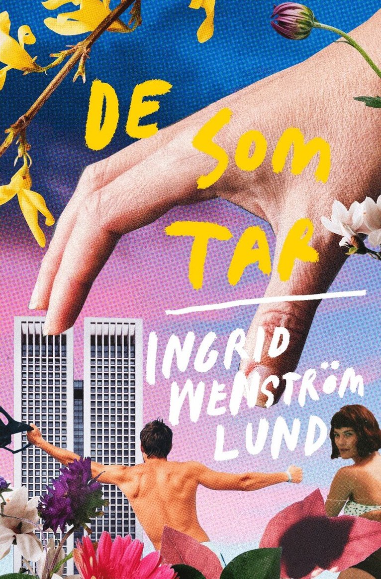 Ingrid Wenström Lund - De som tar, Häftad