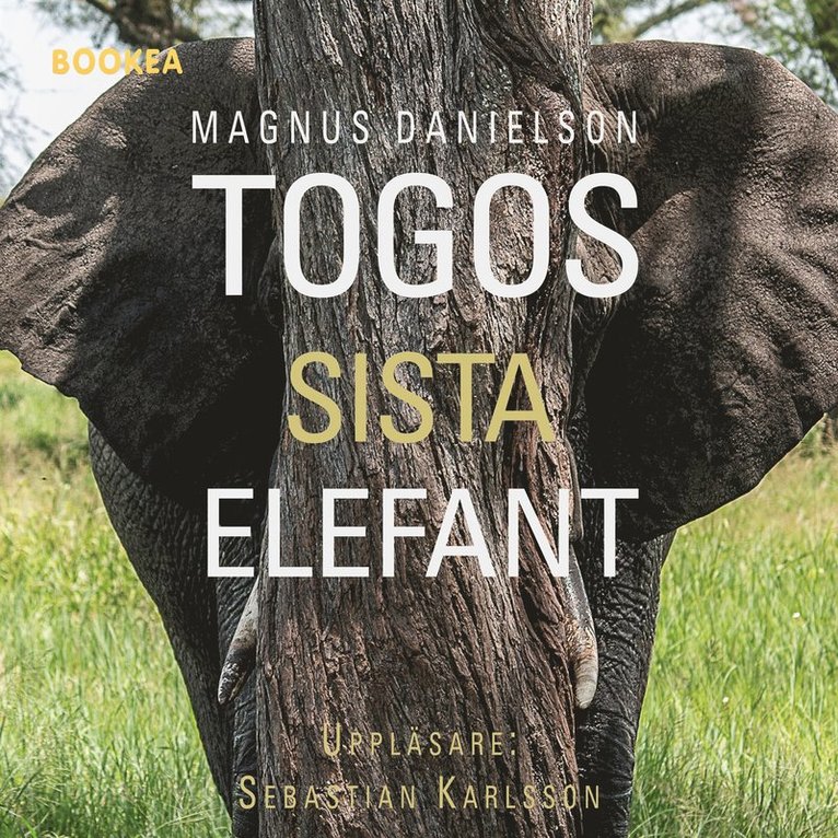 Magnus Danielson - Togos sista elefant, Ljudbok