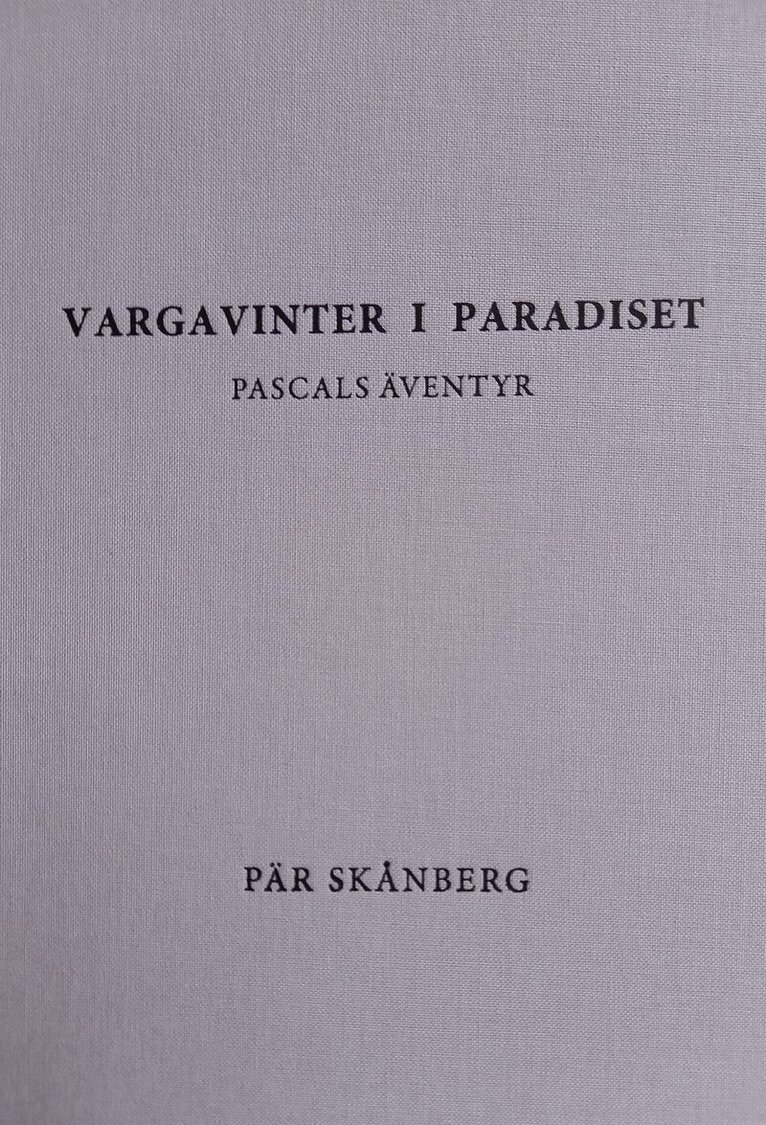 Pär Skånberg - Vargavinter i paradiset, E-bok
