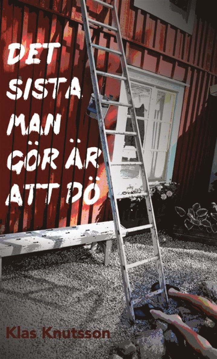 Klas Knutsson - Det sista man gör är att dö, E-bok