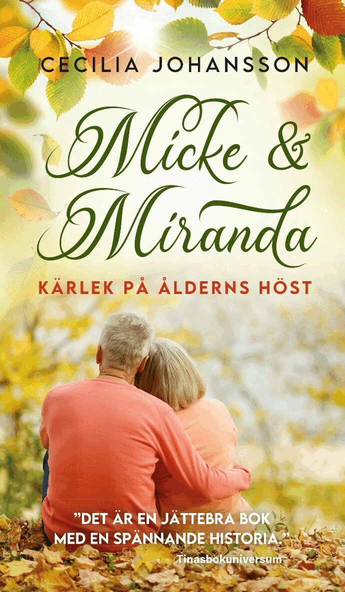 Cecilia Johansson - Micke och Miranda : kärlek på ålderns höst, E-bok