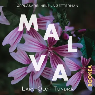 Lars-Olof Tunbrå - Malva, Ljudbok