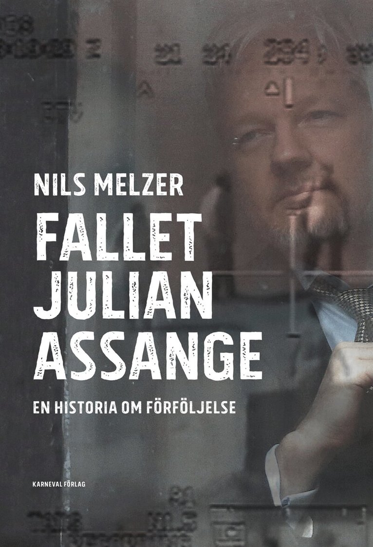 Nils Melzer - Fallet Julian Assange : En historia om förföljelse, E-bok