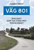 Vg 801 : byalaget som tog strid mot Trafikverket