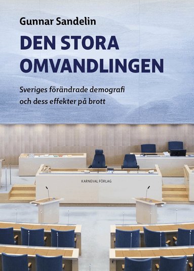 Gunnar Sandelin - Den stora omvandlingen, Häftad