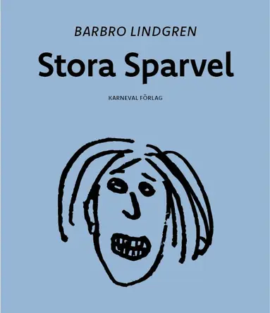 Barbro Lindgren - Stora Sparvel, Häftad