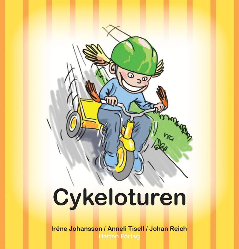 Irene Johansson, Anneli Tisell - Cykeloturen, E-bok