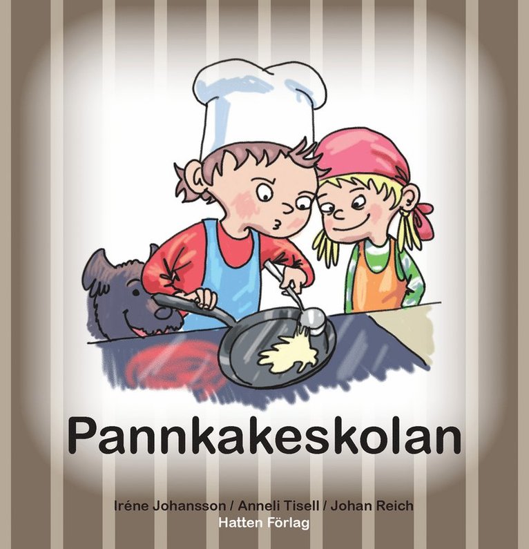 Irene Johansson, Anneli Tisell - Pannkakeskolan, E-bok