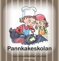 Olle & Mia: Pannkakeskolan