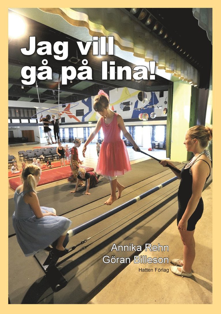 Annika Rehn - Jag vill gå på lina!, E-bok