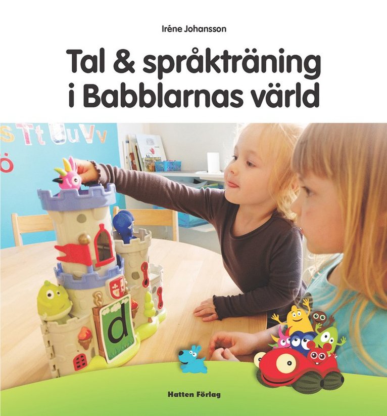Irene Johansson - Tal & språkträning i Babblarnas värld, E-bok