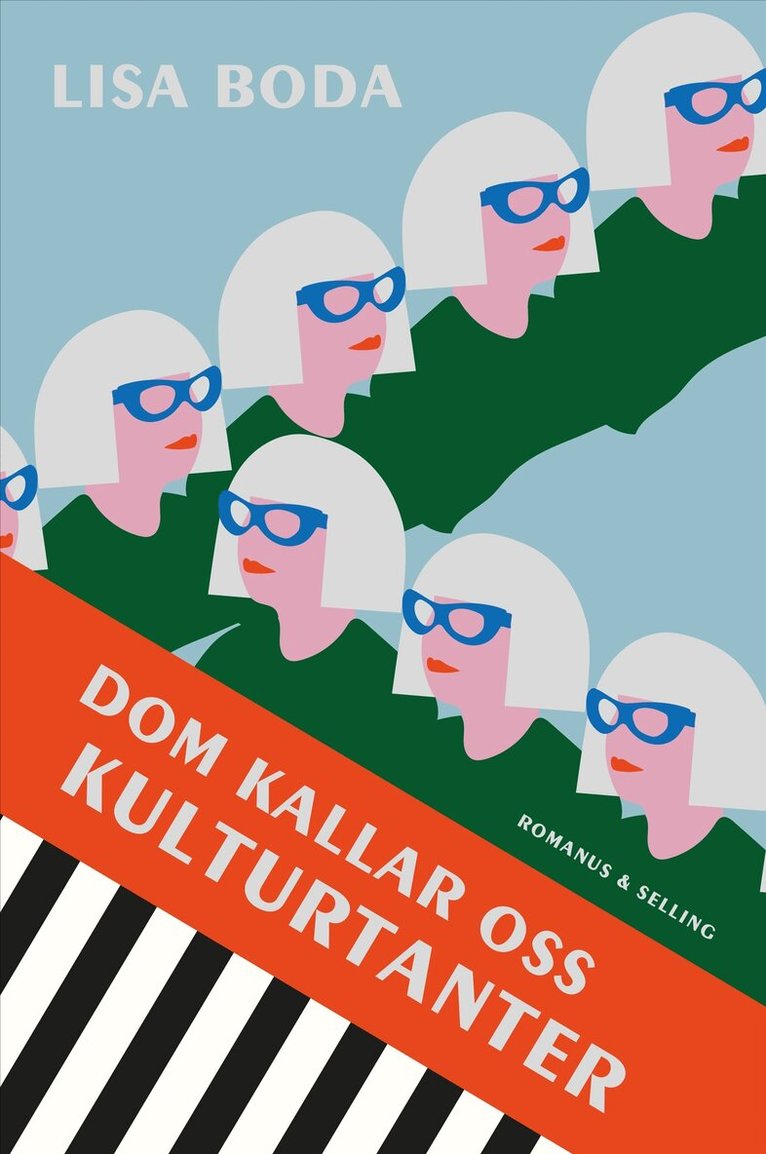 Lisa Boda - Dom kallar oss kulturtanter : om kvinnorna som bär kulturen, E-bok. Tillgänglighet: Lägg i varukorg