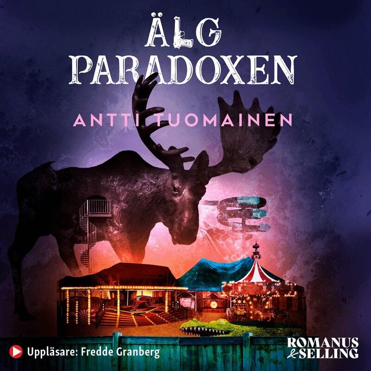 Antti Tuomainen - Älgparadoxen, Ljudbok