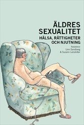 Äldres sexualitet: Hälsa, rättigheter och njutning