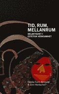 Tid, rum, mellanrum : delaktighet i estetisk verksamhet