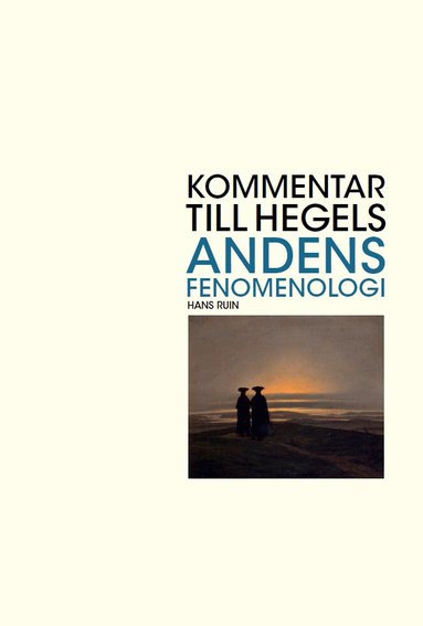 Hans Ruin - Kommentar till Hegels Andens fenomenologi, Häftad