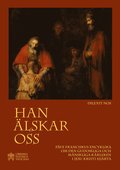 Han �lskar oss